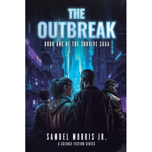 The Outbreak: A Science Fiction Series - Paperback