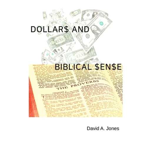 Dollars and Biblical Sense - Paperback