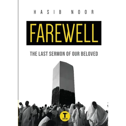 Farewell: The Last Sermon of Our Beloved - Paperback