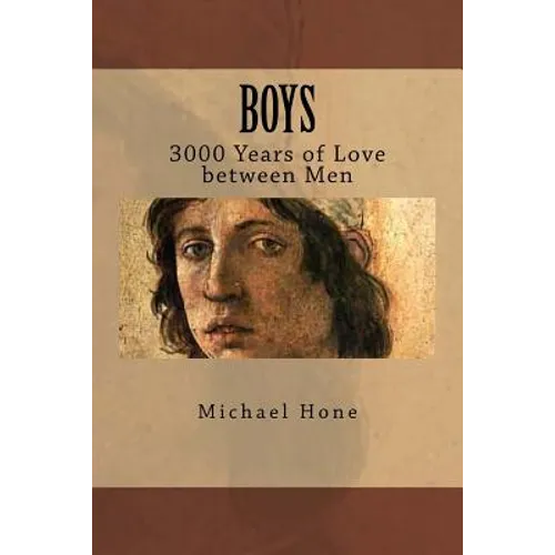 Boys: 3000 Years of Love between Men - Paperback