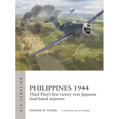 Philippines 1944: Third Fleet's First Victory Over Japanese Land-Based Airpower - Paperback