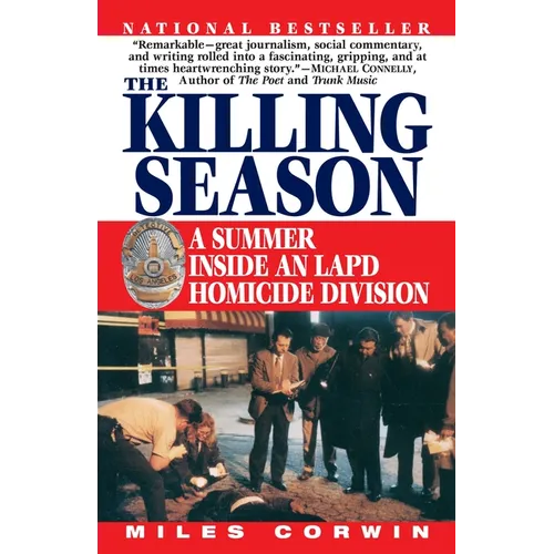 The Killing Season: A Summer Inside an LAPD Homicide Division - Paperback