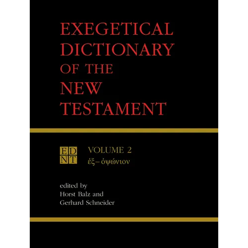 Exegetical Dictionary of the New Testament, Vol. 2 - Paperback