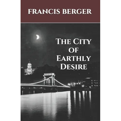 The City of Earthly Desire - Paperback