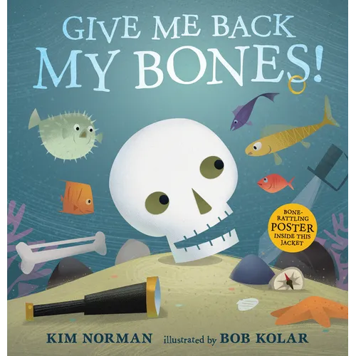 Give Me Back My Bones! - Hardcover