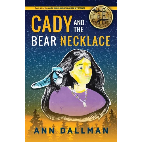 Cady and the Bear Necklace: A Cady Whirlwind Thunder Mystery, 2nd Ed. - Paperback