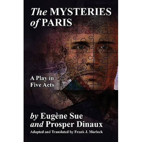 The Mysteries of Paris: A Play in Five Acts - Paperback
