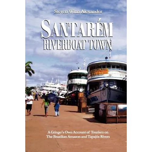 Santarem, Riverboat Town - Paperback