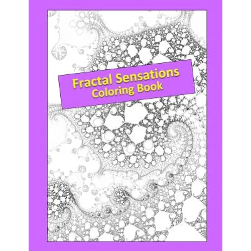 Fractal Sensations: Coloring Book - Paperback