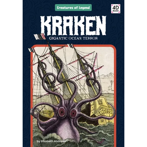 Kraken: Gigantic Ocean Terror: Gigantic Ocean Terror - Library Binding