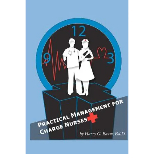 Practical Management For Charge Nurses - Paperback