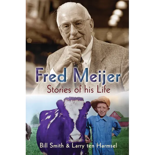 Fred Meijer: Stories of His Life - Paperback