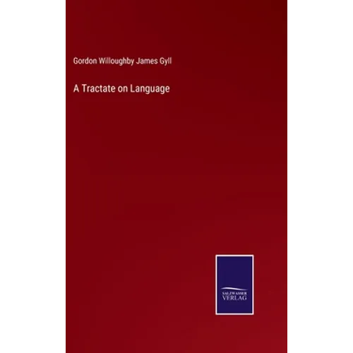A Tractate on Language - Hardcover