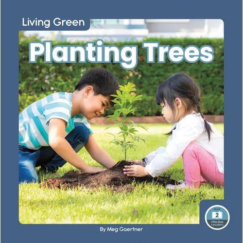 Planting Trees - Library Binding