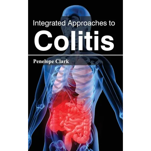 Integrated Approaches to Colitis - Hardcover