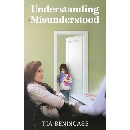 Understanding the Misunderstood - Hardcover