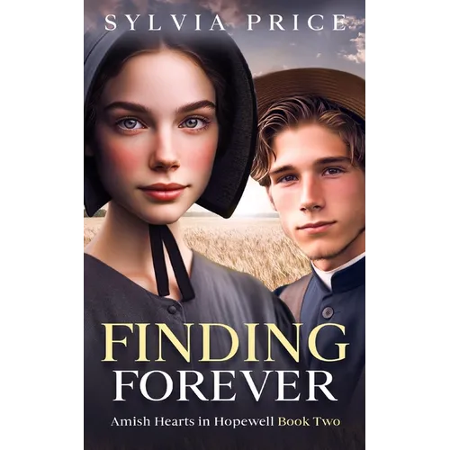 Finding Forever: Amish Hearts in Hopewell Book Two - Paperback
