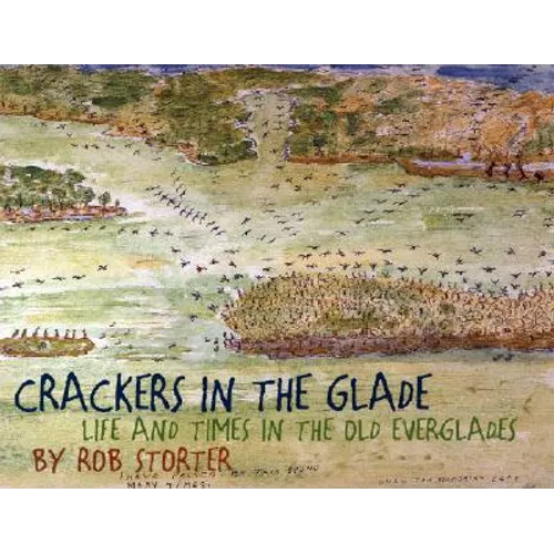 Crackers in the Glade: Life and Times in the Old Everglades - Paperback