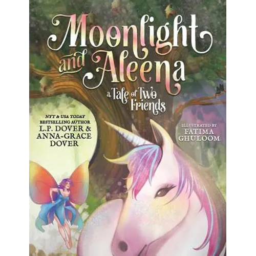 Moonlight and Aleena: A Tale of Two Friends - Hardcover