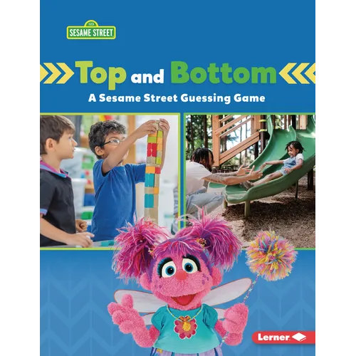 Top and Bottom: A Sesame Street (R) Guessing Game - Paperback