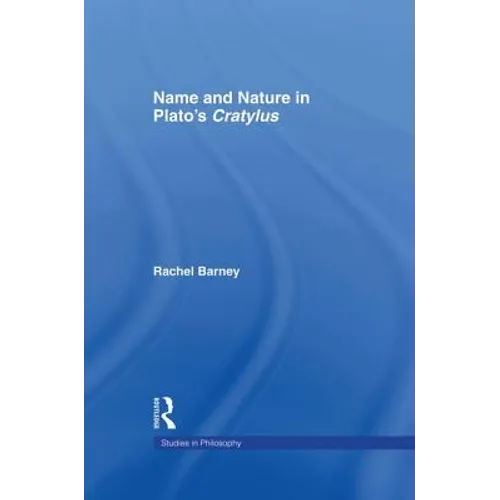 Names and Nature in Plato's Cratylus - Paperback