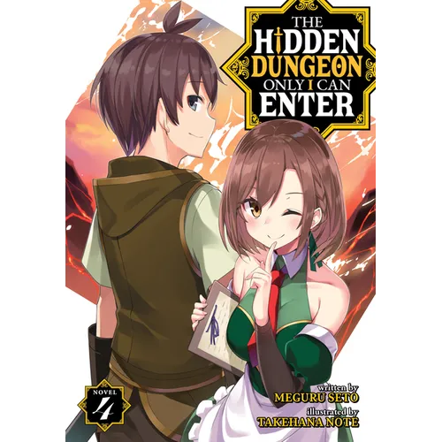 The Hidden Dungeon Only I Can Enter (Light Novel) Vol. 4 - Paperback