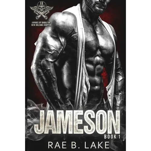 Jameson: A Wings Of Diablo MC Novel: New Orleans Chapter - Paperback