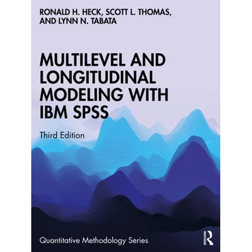 Multilevel and Longitudinal Modeling with IBM SPSS - Paperback