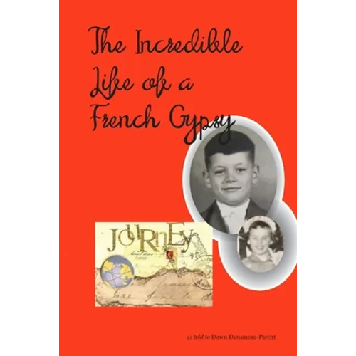 The Incredible Life of a French Gypsy - Paperback