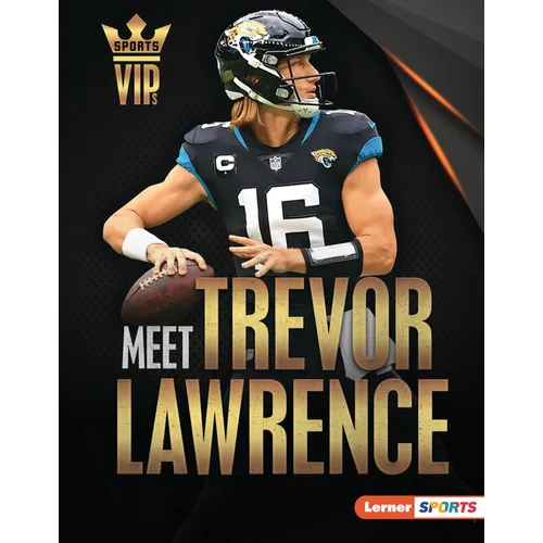 Meet Trevor Lawrence: Jacksonville Jaguars Superstar - Library Binding