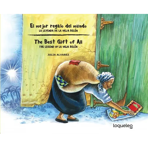 El Mejor Regalo del Mundo: La Leyenda de La Vieja Belen (Bilingual Edition) / The Best Gift of All: The Legend of La Vieja Belen - Paperback
