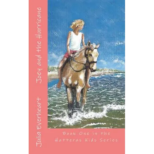 Joey and the Hurricane: Book 1 in the Hatteras Kids Series - Paperback