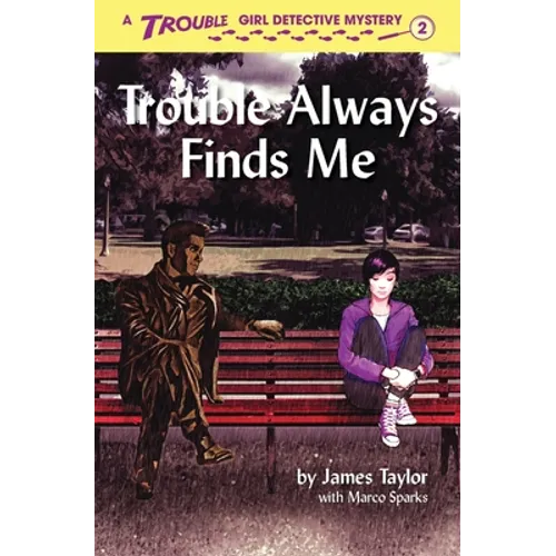 Trouble Always Finds Me - Paperback