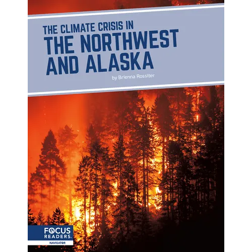 The Climate Crisis in the Northwest and Alaska - Library Binding