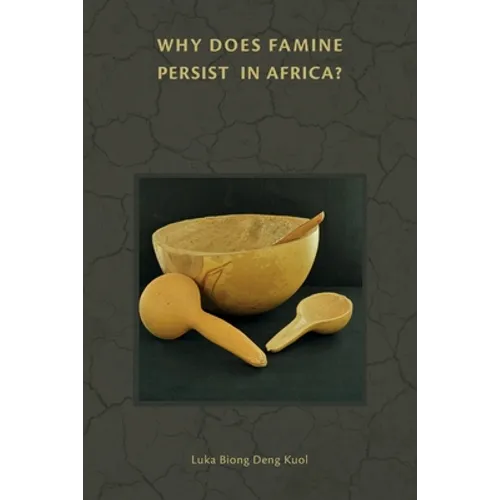 Why Does Famine Persist in Africa? - Paperback