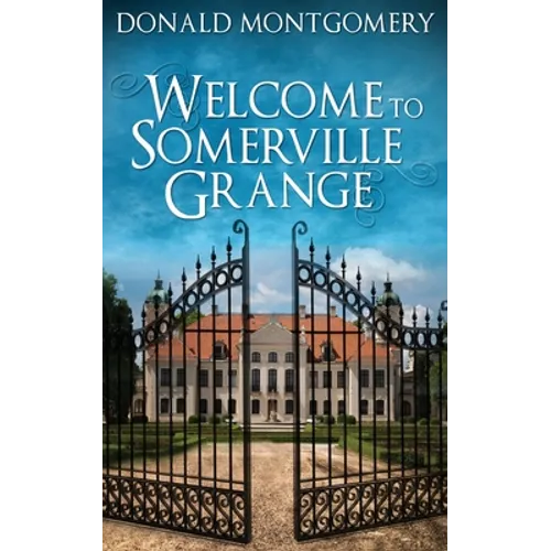 Welcome To Somerville Grange - Paperback