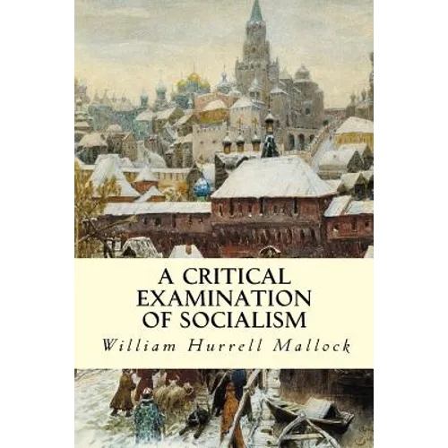 A Critical Examination of Socialism - Paperback