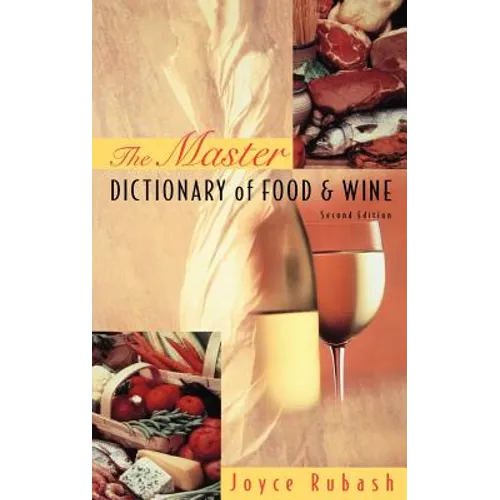 The Master Dictionary of Food and Wine - Hardcover