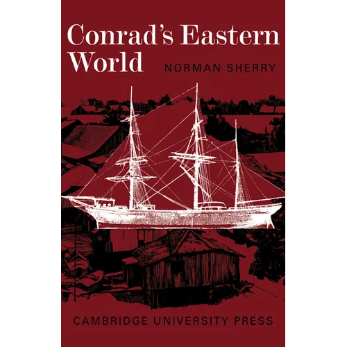 Conrad's Eastern World - Paperback