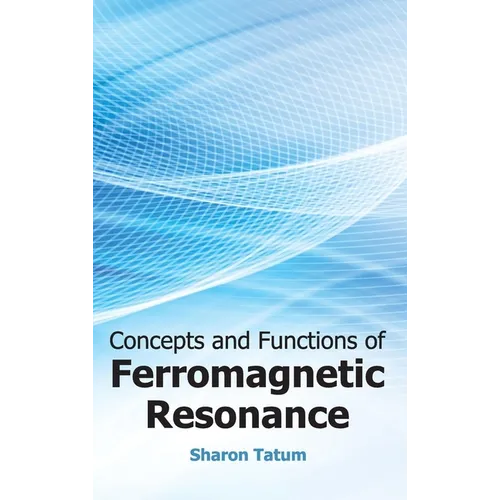 Concepts and Functions of Ferromagnetic Resonance - Hardcover