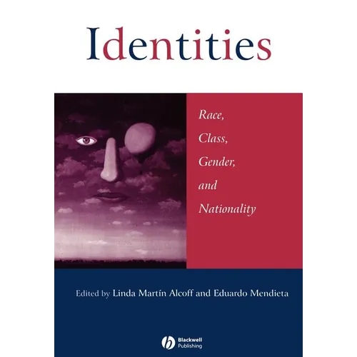 Identities: Race, Class, Gender, and Nationality - Paperback