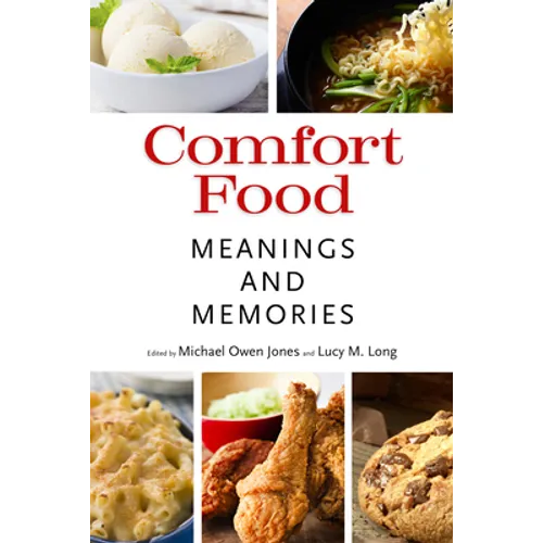 Comfort Food: Meanings and Memories - Paperback