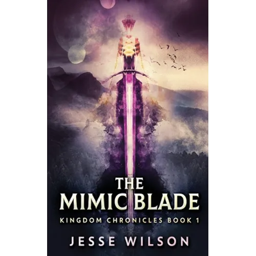 The Mimic Blade - Hardcover