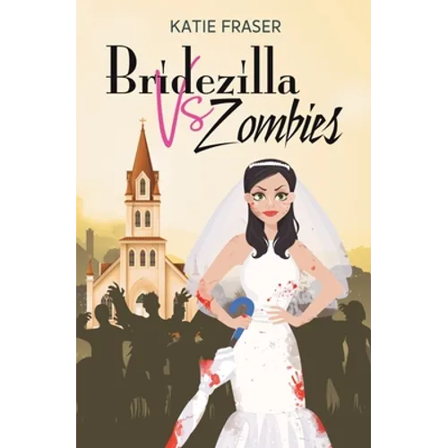 Bridezilla vs Zombies - Paperback