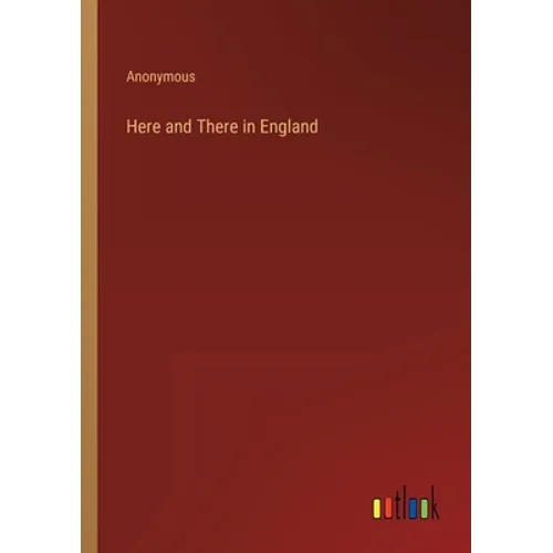 Here and There in England - Paperback