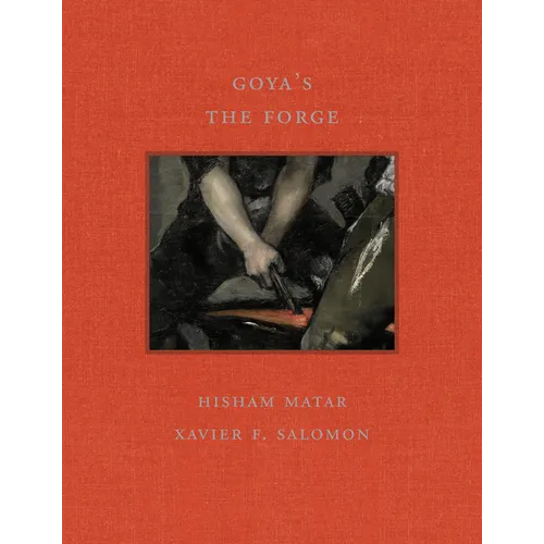 Goya's the Forge - Hardcover