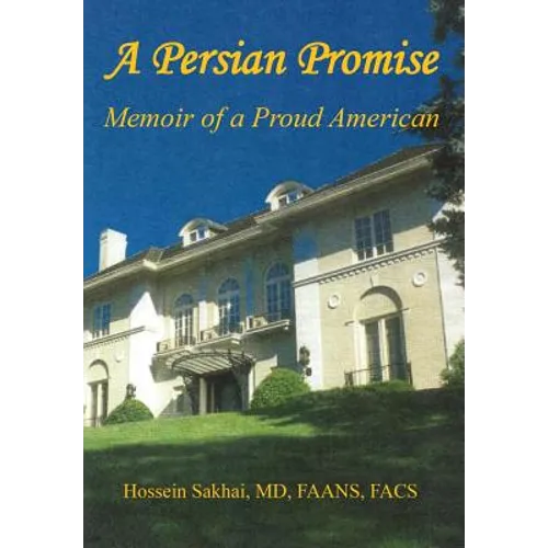 A Persian Promise - Memoir of a Proud American - Hardcover