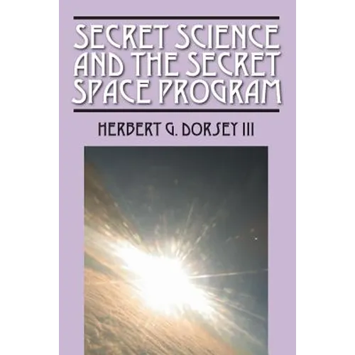 Secret Science and the Secret Space Program - Paperback