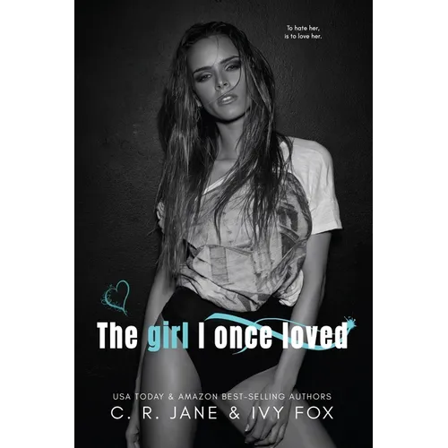 The Girl I Once Loved: Love & Hate Duet - Paperback