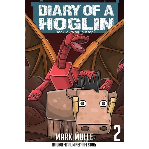 Diary of a Hoglin Book 2: Who is Krop? - Paperback